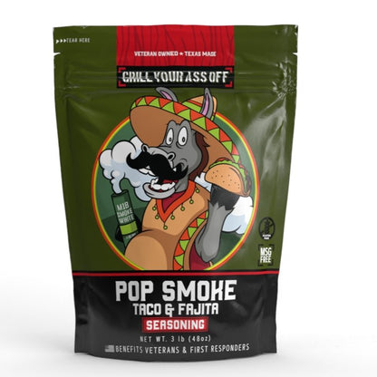 Grill Your Ass Off Pop Smoke Taco & Fajita Seasoning